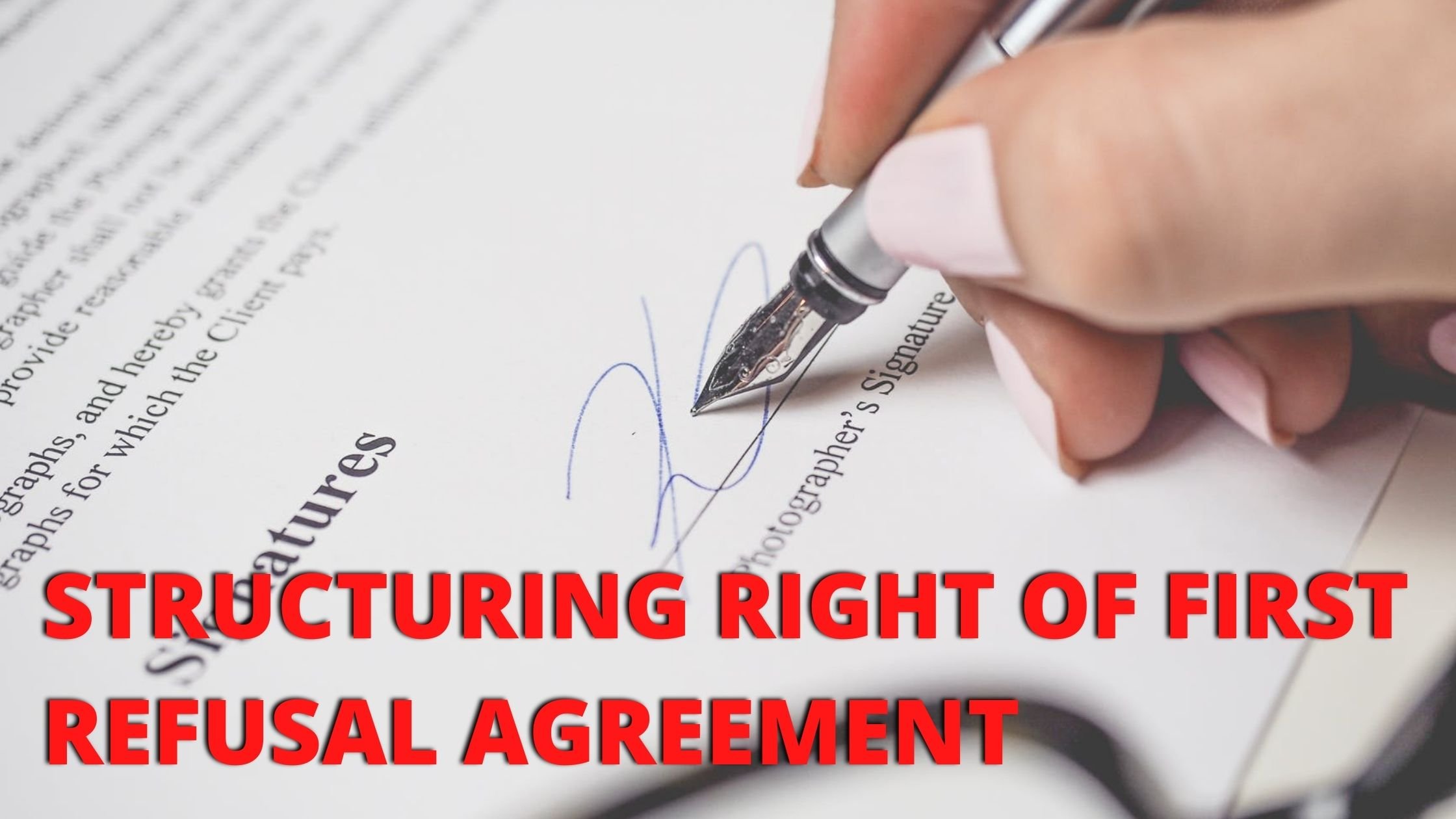 STRUCTURING A RIGHT OF FIRST REFUSAL AGREEMENT
