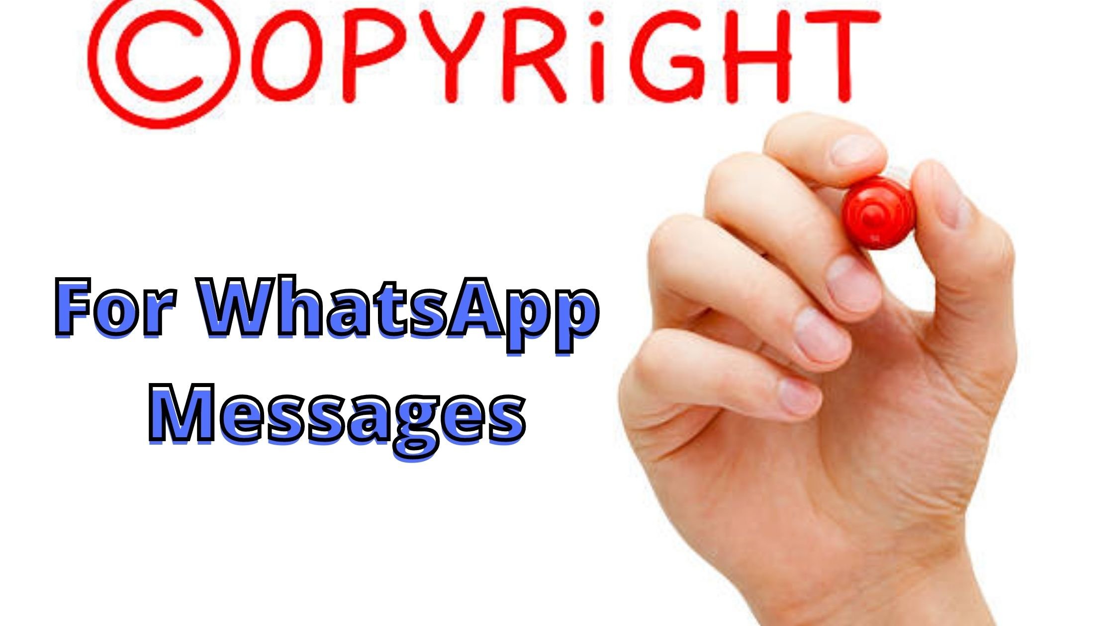 COPYRIGHT OF MESSAGES ON WHATSAPP