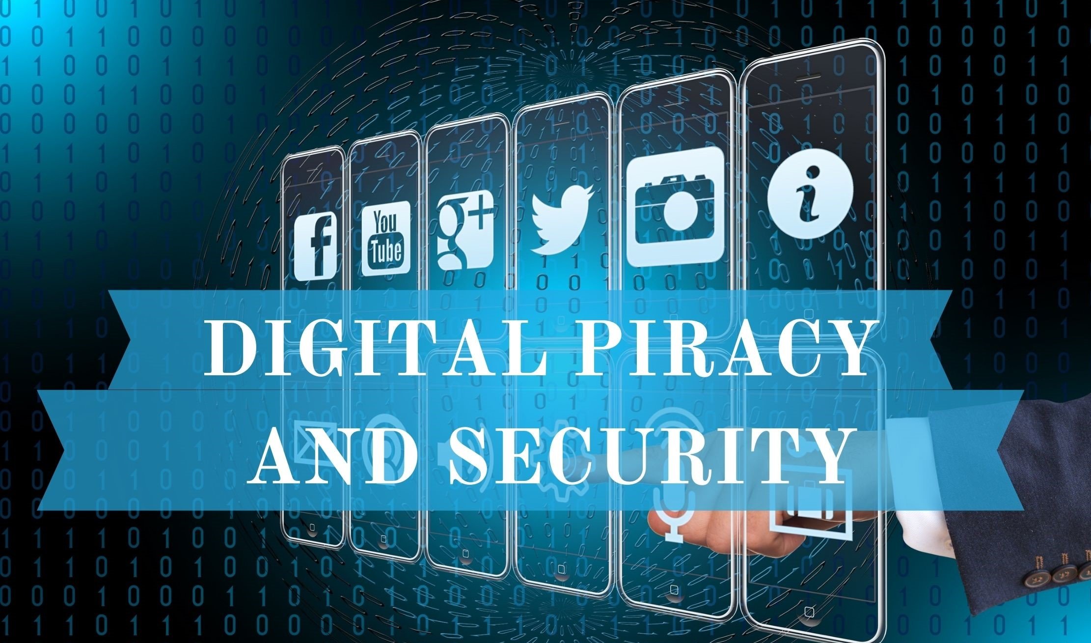 DIGITAL PIRACY AND SECURITY
