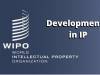 Role of WIPO in Development of IP