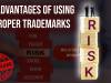 Disadvantages of using improper trademarks