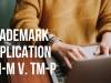 TRADEMARK APPLICATION TM-M v. TM-P
