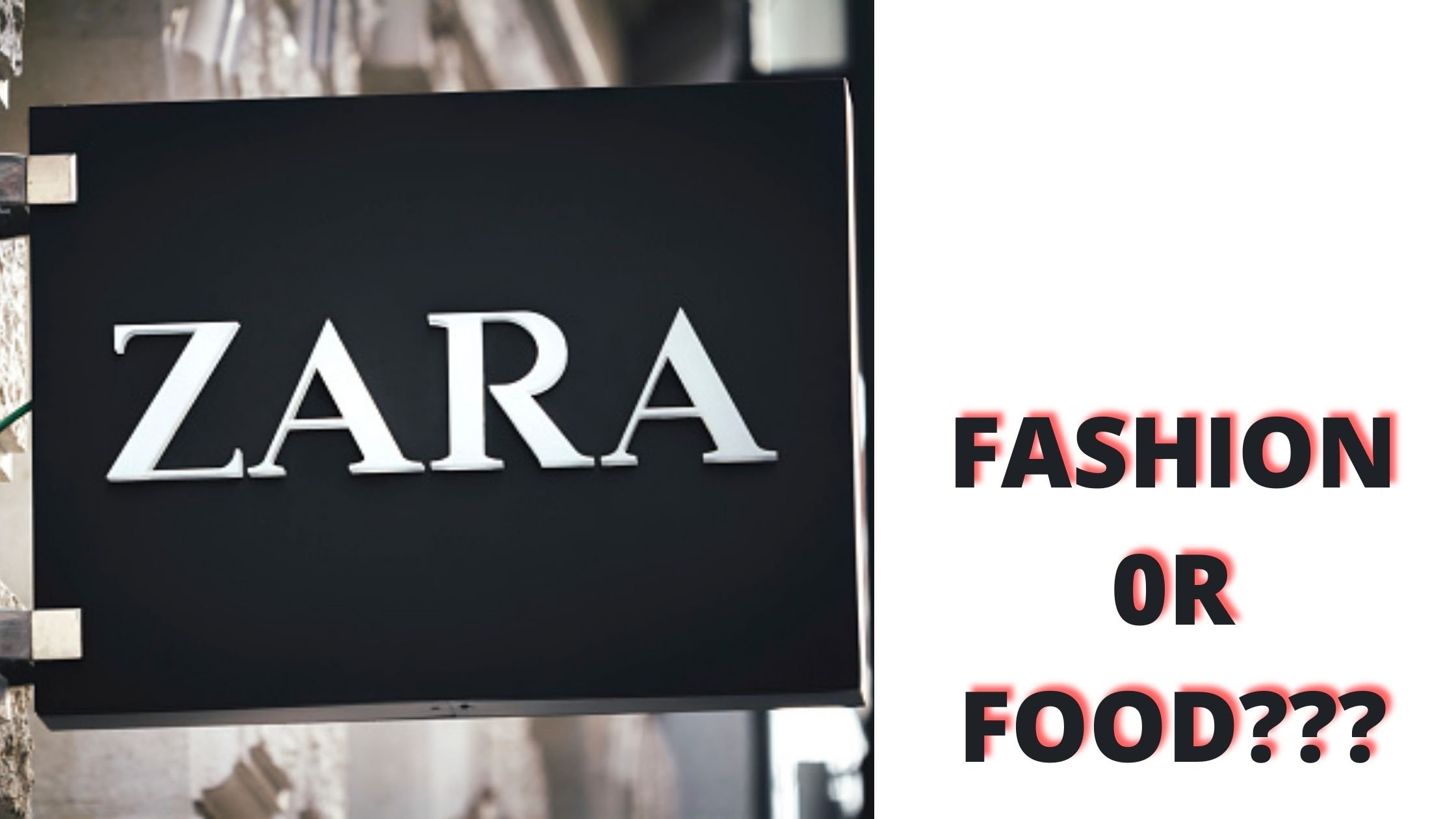 Case Study on Zara: Fashion or Food?