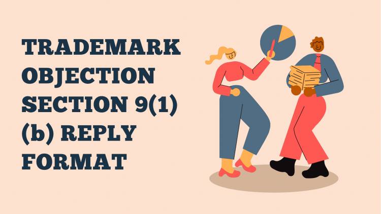 TRADEMARK OBJECTION SECTION 9(1)(b) REPLY FORMAT