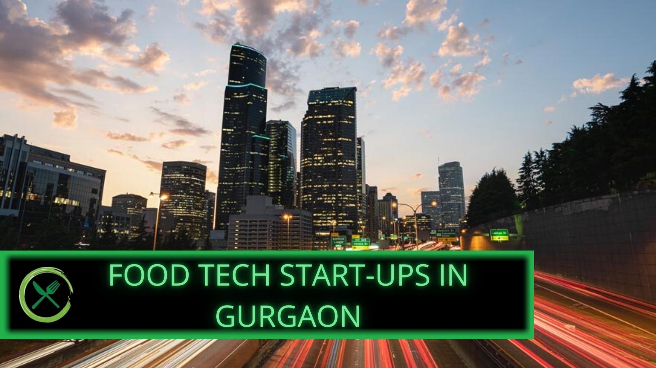 Food Tech Start-ups in Gurgaon