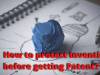 How to protect an invention before getting a patent?