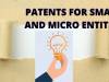 Patents for small and micro-entities