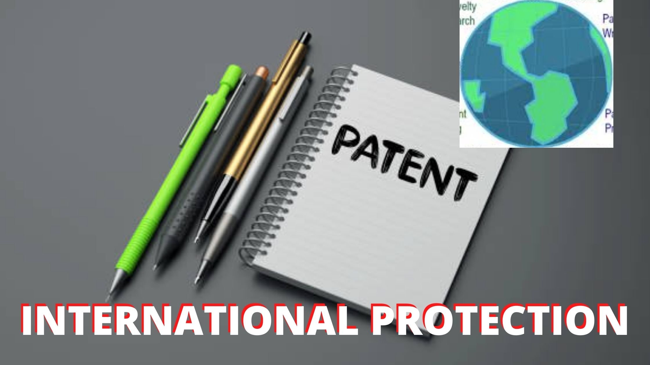 What is International Patent Protection?