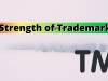 STRENGTH OF TRADEMARKS