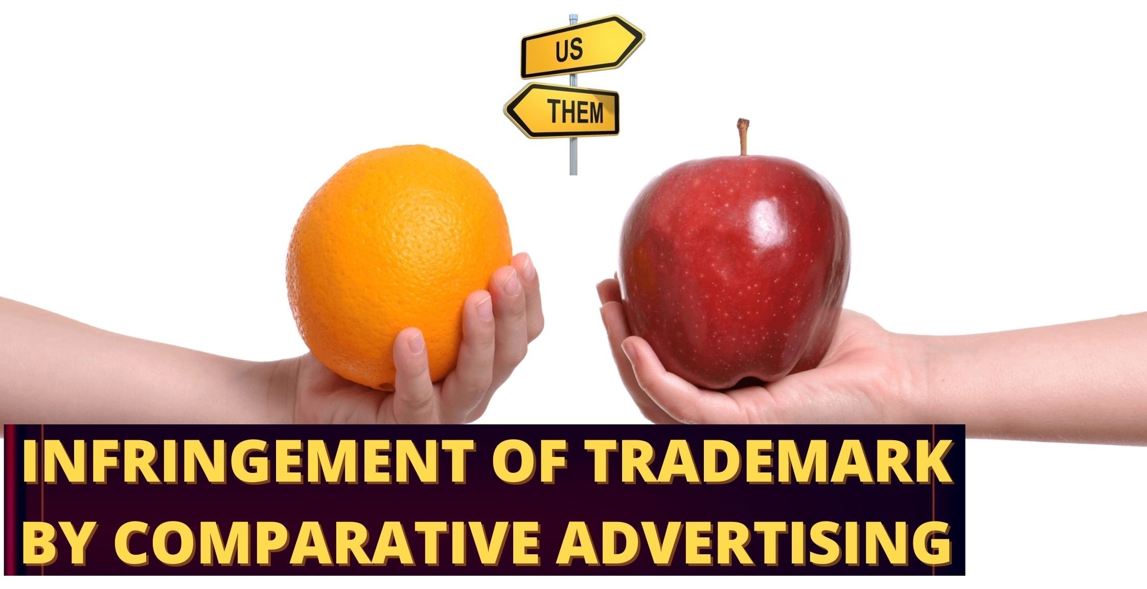 AN ANALYSIS OF THE INFRINGEMENT OF TRADEMARK BY COMPARATIVE ADVERTISING