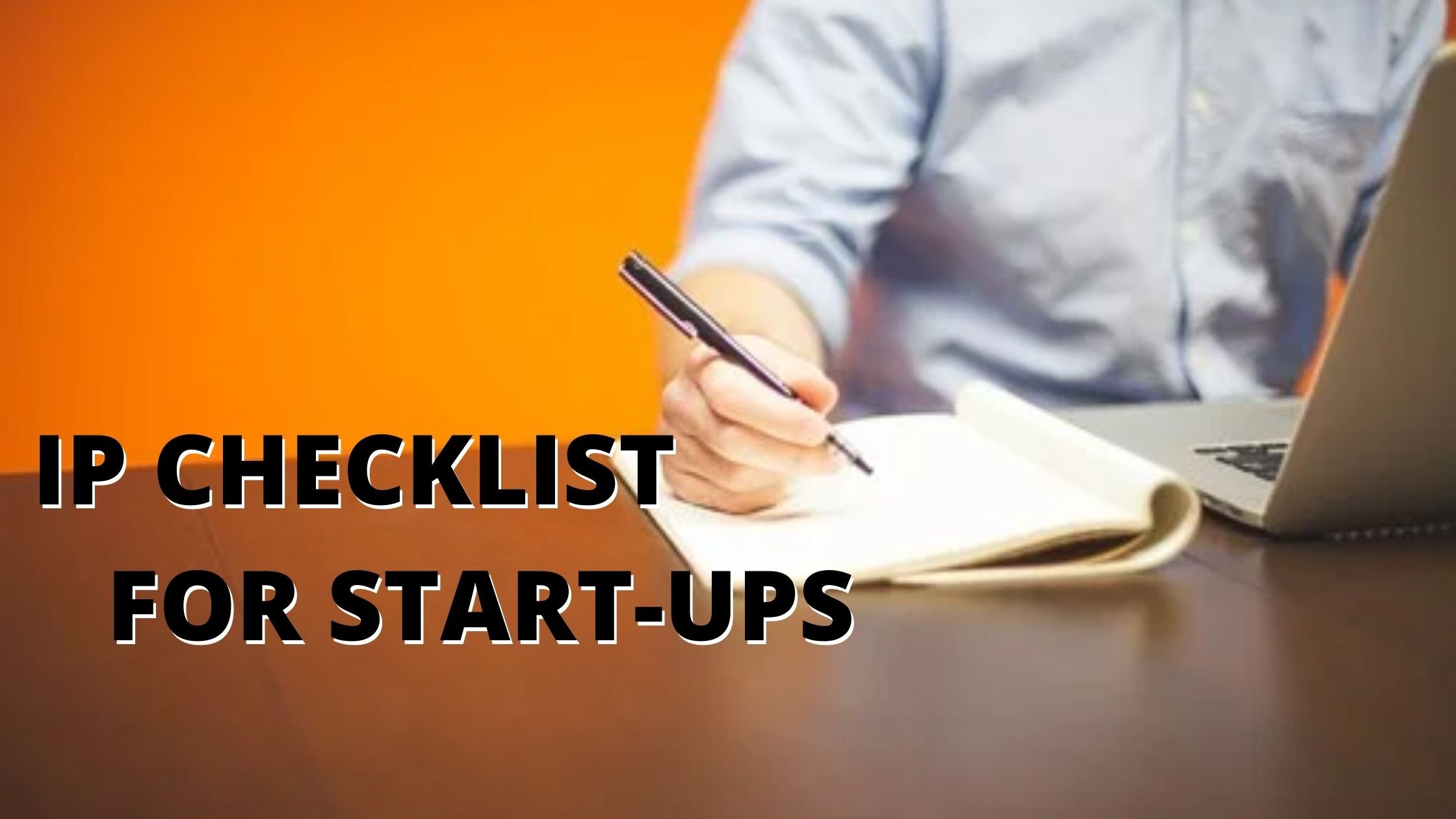 Intellectual Property Checklist for Start-ups