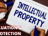 The Importance of Intellectual Property Valuation and Protection