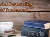 Joint Ownership of Trademark: Understanding and Advantages