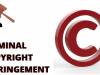 CRIMINAL COPYRIGHT INFRINGEMENT