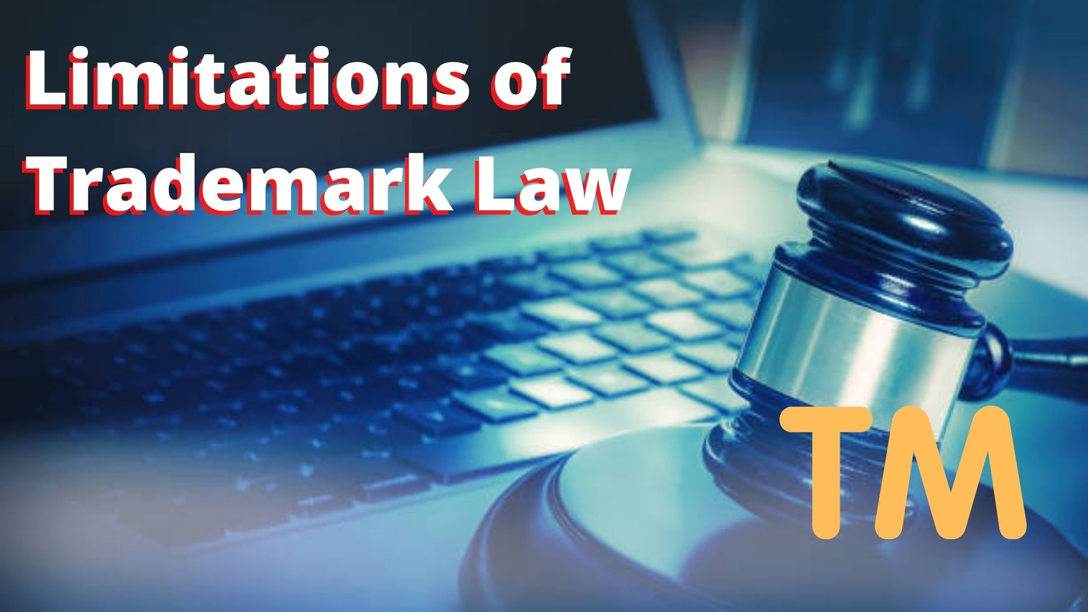 What are the Limitations of Trademark Law