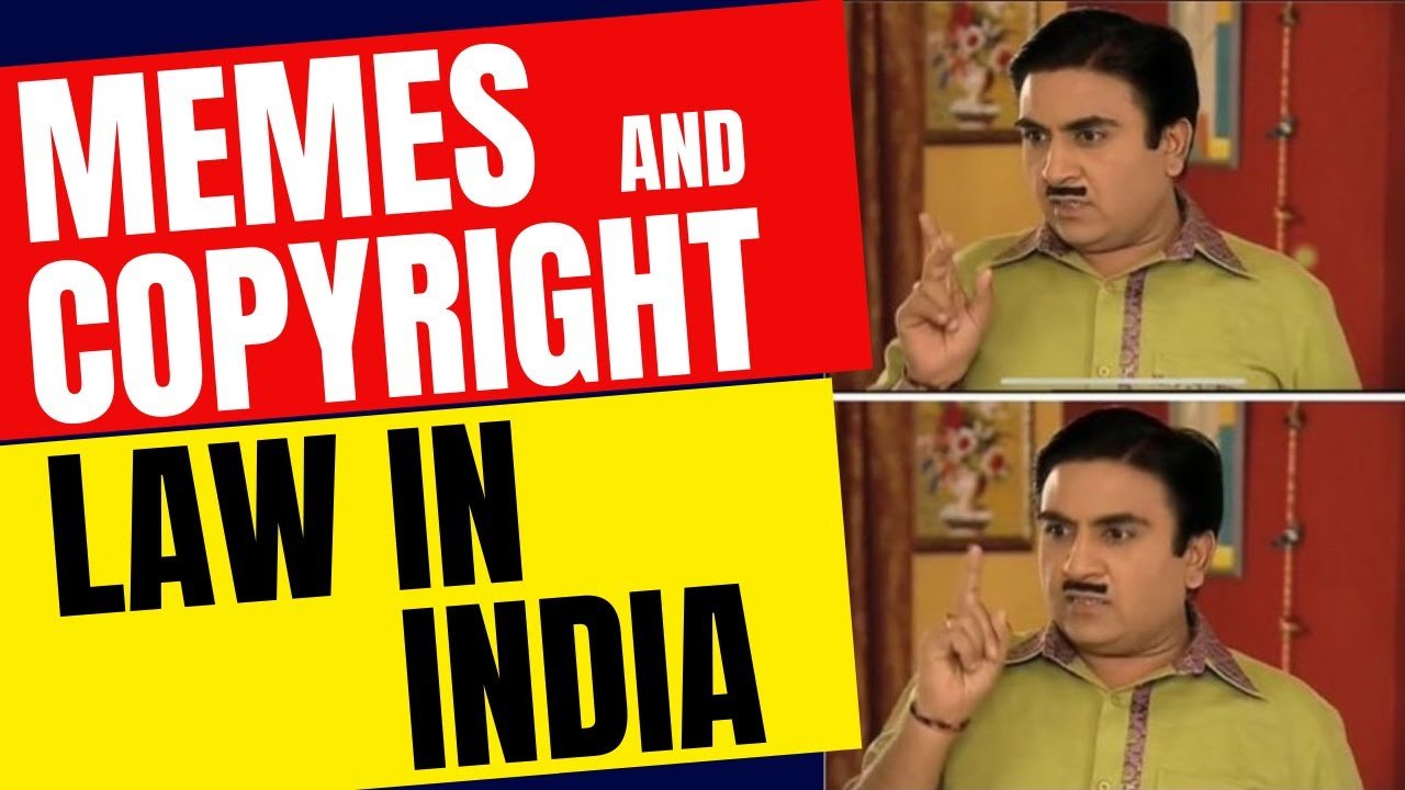 Memes and Copyright Law in India