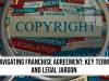 Navigating Franchise Agreement: Key Terms and Legal Jargon