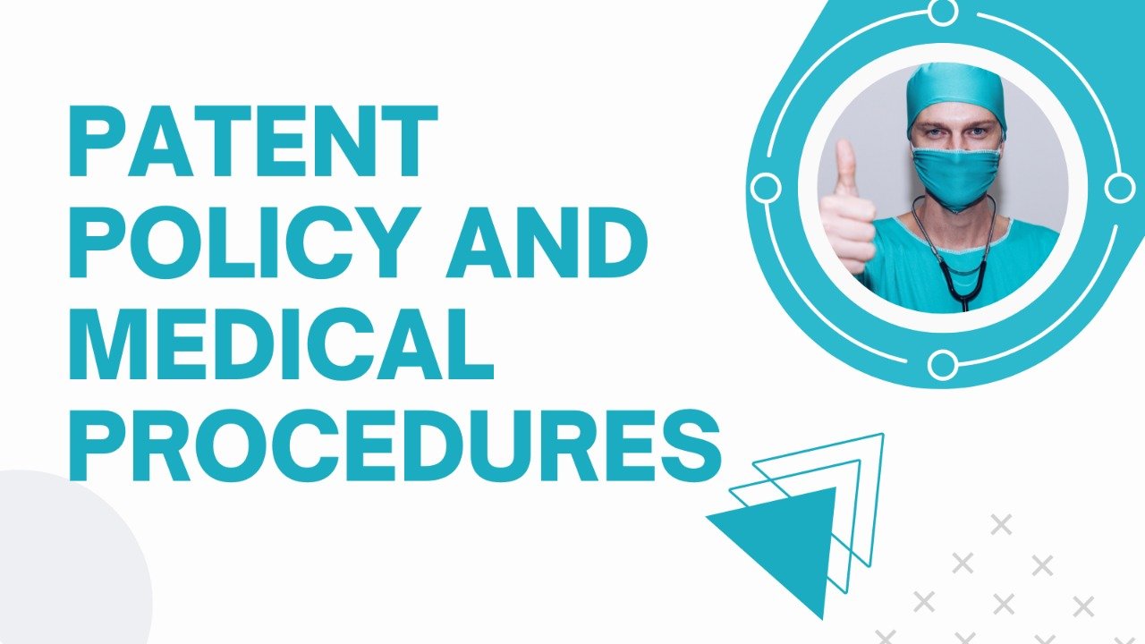 PATENT POLICY AND MEDICAL PROCEDURES