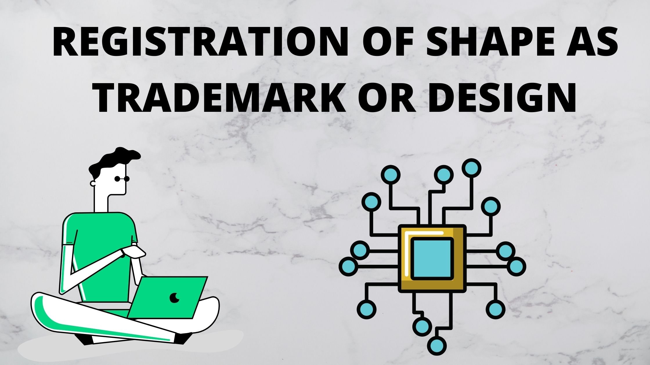 REGISTRATION OF SHAPE AS TRADEMARK OR DESIGN