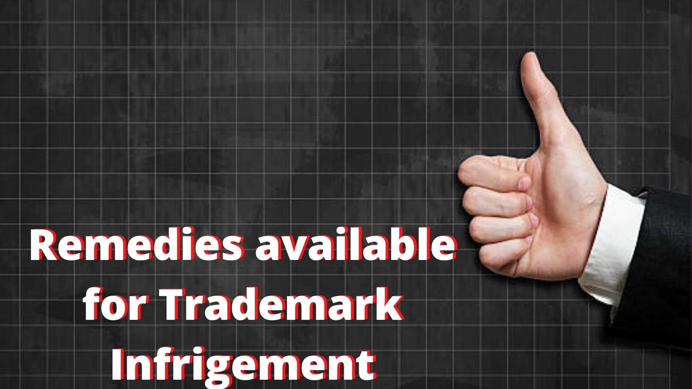 Remedies available for Trademark Infringement