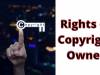 THE RIGHTS OF A COPYRIGHT OWNER