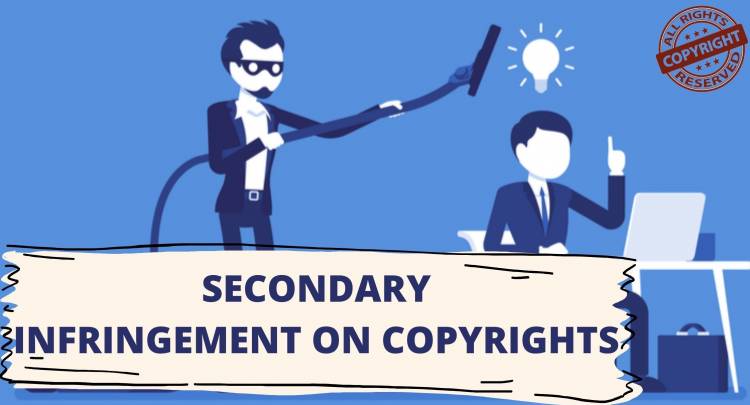 SECONDARY INFRINGEMENT ON COPYRIGHTS