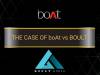 THE CASE OF boAt vs BOULT