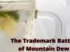 The Battle of Mountain Dew (Trademark Battle)