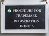 PROCEDURE FOR TRADEMARK REGISTRATION IN INDIA