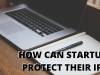How can start-ups protect their IP?