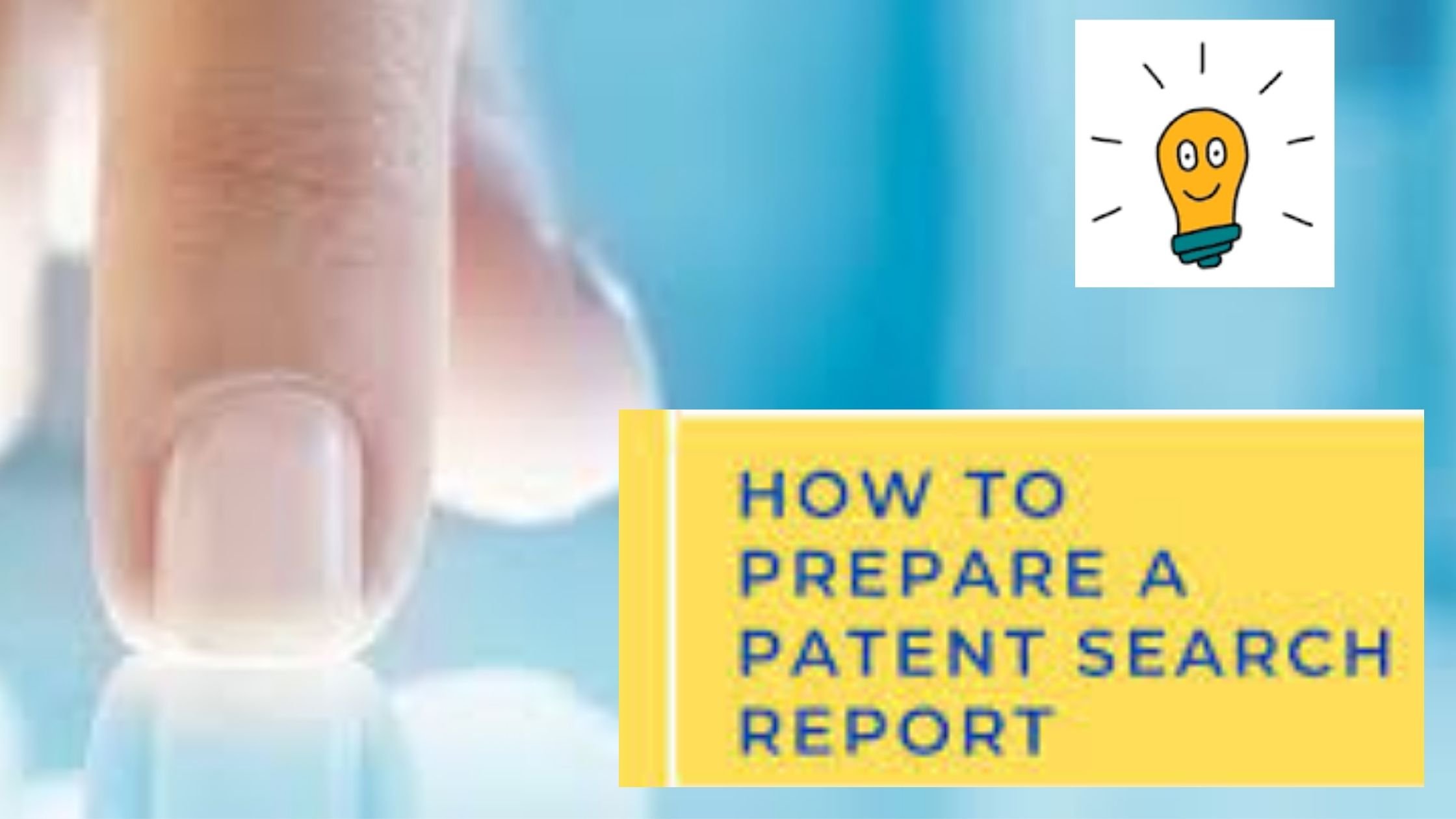 How to prepare a Patent Search Report