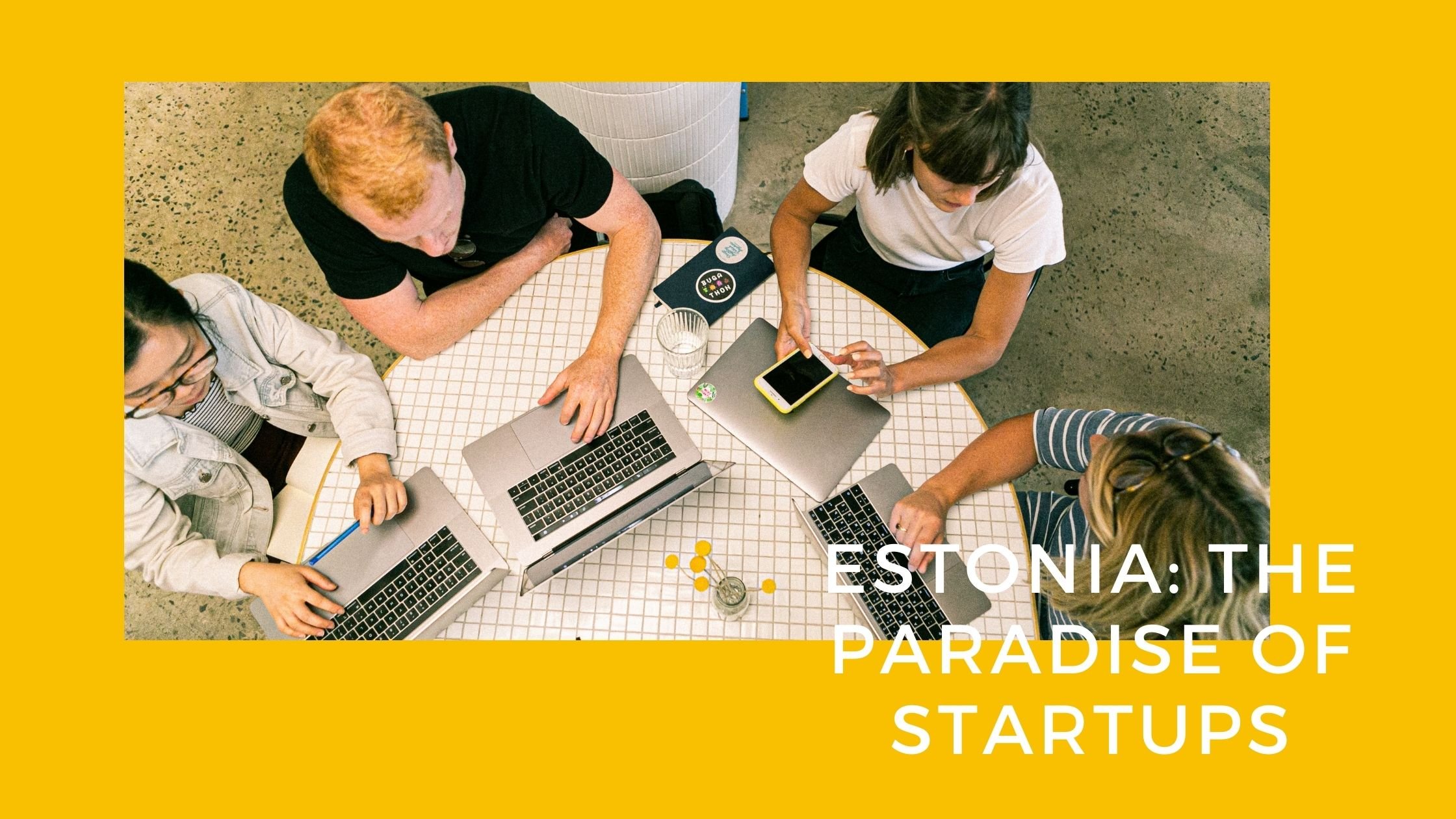 Estonia: The Paradise of Startups