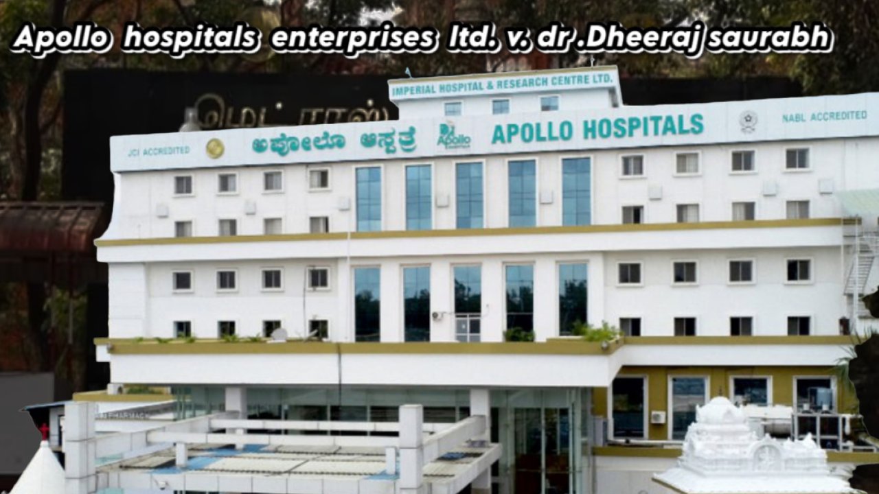 Apollo Hospitals Enterprises Ltd v Dr Dheeraj Saurabh [C.S.(Comm.Div) No.55 of 2023]