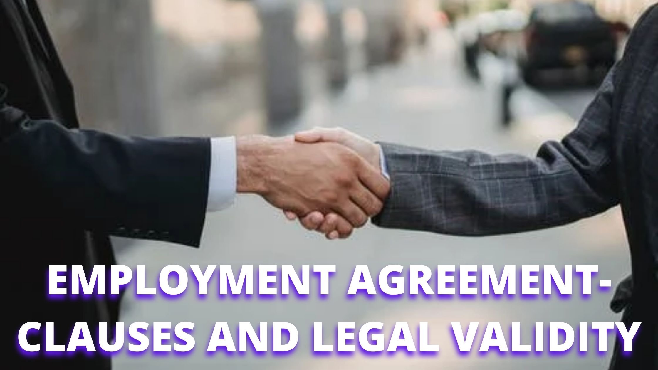 EMPLOYMENT AGREEMENT- CLAUSES AND LEGAL VALIDITY