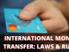 INTERNATIONAL MONEY TRANSFER: LAWS AND RULES