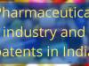 Pharmaceutical industry and patents in India