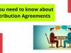 ALL YOU NEED TO KNOW ABOUT DISTRIBUTION AGREEMENTS