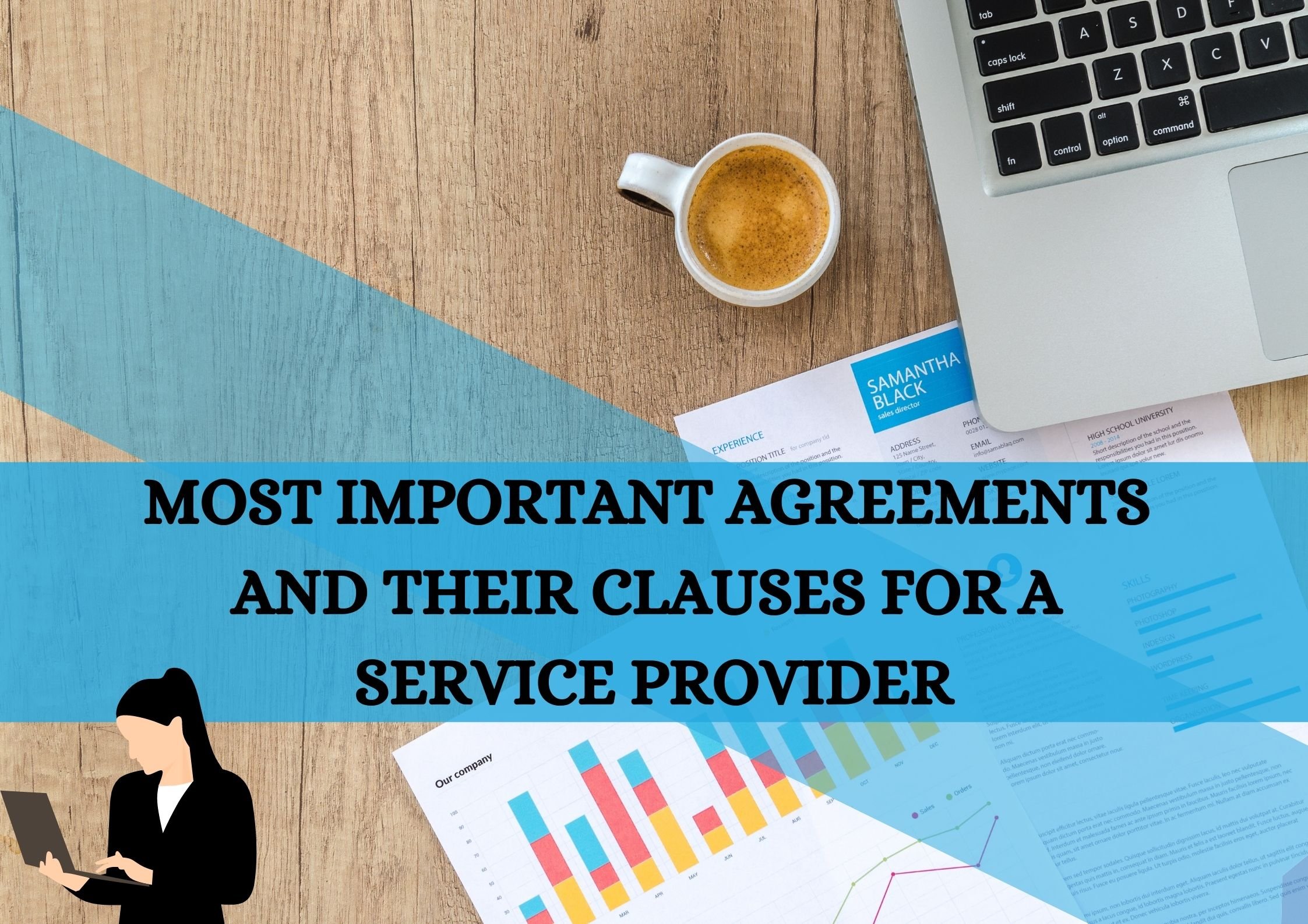MOST IMPORTANT AGREEMENTS AND THEIR CLAUSES FOR A SERVICE PROVIDER