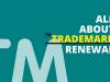 Understanding the Trademark Renewal Process in India